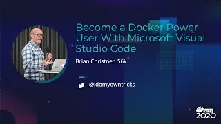 Become a Docker Power User With Microsoft Visual Studio Code