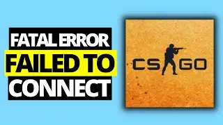 CSGO Fatal Error Failed To Connect With Local Steam Client Process Fix