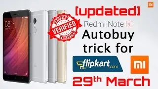 [Updated] Autobuy/Trick/Tips To Buy Redmi Note 4 Easily | 29th March