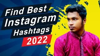 How to Find Best Hashtags for Instagram for Likes and Followers - Instagram Viral Hashtags