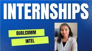 Internships in core companies| Qualcomm hiring Interns|Intel hiring