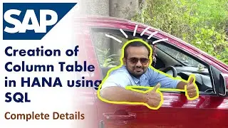 SAP HANA SQL: Steps to Create Column Table in HANA System Using SQL | VENUGOPAL M N