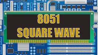 Generate Square Wave | Embedded System Practicals