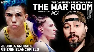 Jéssica Andrade vs Erin Blanchfield | Dan Hardy Breakdown, The War Room Ep. 252