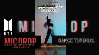 [TUTORIAL] BTS (방탄소년단) MIC DROP (Steve Aoki Remix) | DANCE TUTORIAL (MIRRORED AND SLOWED)