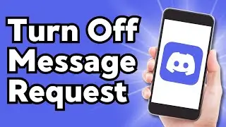 How To Turn Off Message Request on Discord