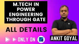 M.Tech in Power Engineering through GATE ⚡️⚡️| All Details | Ankit Sir #ankitese #onemanarmy