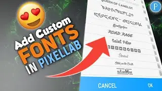 How To Install Fonts In Pixellab | Add Custom Fonts | Download Fonts For Pixellab