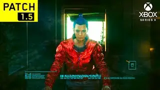 CYBERPUNK 2077 NEW PATCH 1.5 UPDATE - XBOX Series X Gameplay Next-Gen Upgrade (Free Roam)
