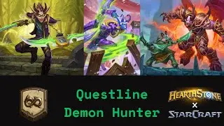 Questline Demon Hunter, New And Interesting Version! (Hearthstone Wild)
