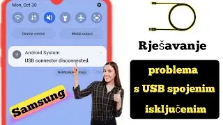 Popravite problem Samsung USB konektora Connected Disconnected