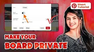 Pinterest Privacy: How to Make Your Pinterest Board Private (Step-by-Step Guide 2024)