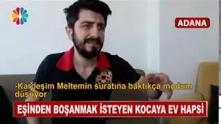 Eşinden Boşanmak İsteyen Kocaya Ev Hapsi