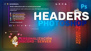 Cómo Crear Headers para Discord con Photoshop CC — Personalización