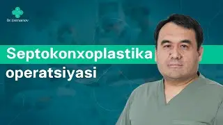 Septokonxoplastika (burun to'sig'i qiyshiqligini to'g'rilash) operatsiyasi | Dr Bahodir Usmanov