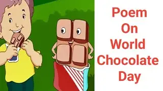 World Chocolate Day Poem / Chocolate Poem in English/ Poem on World Chocolate Day in English