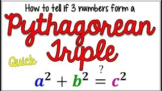 *QUICK* What is a Pythagorean Triple? | How to tell if 3 numbers for a Pythagorean Triple