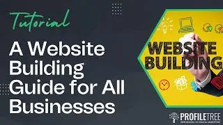 A Website Building Guide for All Businesses | Website Builder | Website Building Tips & Tricks