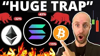 🔥The BIGGEST "Trap" in Crypto is About TO HAPPEN SOON?! (VERY URGENT!!!)