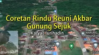 Coretan Rindu Reuni Akbar Gunung Sejuk _ Musikalisasi Puisi karya Jurihadin