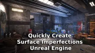 How to Quickly Create Surface Imperfections on Materials in Unreal Engine - UE Beginner Tutorial