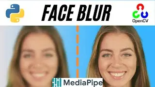 Blur Faces in real time | with Opencv, Mediapipe and Python