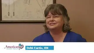 Home Care Testimonial by Debi Curtis, RN