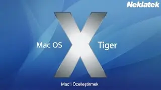 Mac OS X Tiger: Mac'i Özelleştirmek