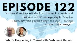 Southwest Airlines Will Charge For Seats - Whats Happening In Travel With Cushrow And Kerwin