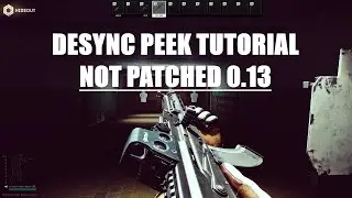 HOW TO DESYNC PEEK IN ESCAPE FROM TARKOV ***(PATCHED)***