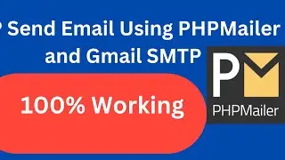 PHP Send Email using PHPMailer and Gmail SMTP | 100% Working