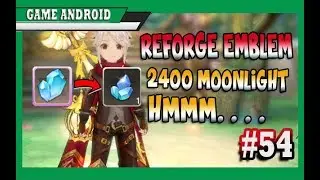 2400 Moonlight - Eksperimen Reforge Emblem (Reset Emblem Laplace M Setelah Reset Class) #54