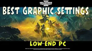 Best Graphic Settings for Helldivers 2 in low end PC - FPS OPTIMIZATION AND BOOST PERFORMANCE