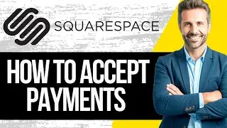 How to Accept Payments on Squarespace | Add Payments Methods