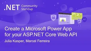 ASP.NET Community Standup - Create a Microsoft Power App for your ASP.NET Core Web API