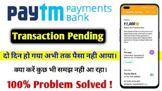 Paytm payment pending problem / Paytm transaction pending problem / Paytm payment bank