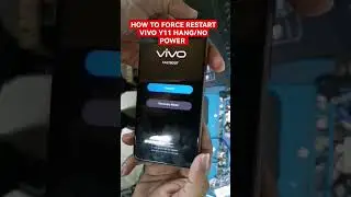 HOW TO FORCE RESTART VIVO Y11 HANG/NO POWER PROBLEM