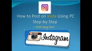 How to Post on Instagram Using PC ||Step-by-Step || SEO Tag Post || Turjo Tech