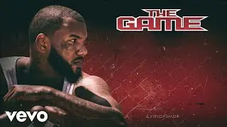 The Game - The Ghetto (feat. Nas and will.i.am) (Lyric Video)