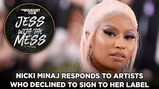 Nicki Minaj Responds To Artist Who Declined To Sign To Her Label + More