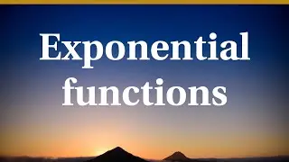 Exponential functions