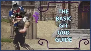 Mordhau | Mastering the Basics
