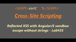 Reflected XSS with AngularJS sandbox escape without strings - Lab#25