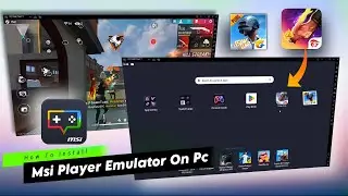 How To Download & Install MSi App Player Emulator On Pc | Best Android Emulator For PC/Laptop