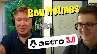 Ben Holmes: Future Astro and React Advanced!