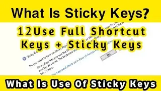 12 Use Full Shortcut Keys With Sticky keys | Sticky keys Detaile Video | What is use of Sticky keys