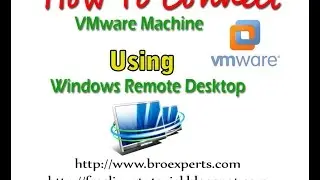 How to Connect VMware Machine using Windows Remote Desktop