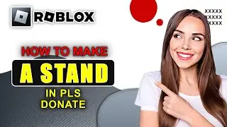 How To Make A Stand In Roblox  Pls Donate | Quick Tutorial