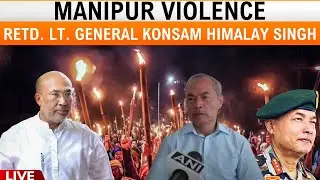 LIVE | Manipur Violence: Retd. Lt. General Konsam Himalay Singh | News9