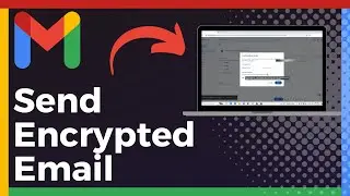 How To Send Encrypted Email In Gmail (Update)